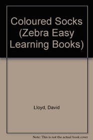 Coloured Socks (Zebra Easy Learning Books)