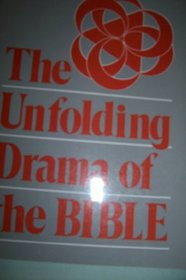 The Unfolding Drama of the Bible