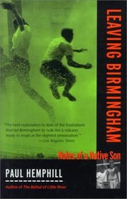 Leaving Birmingham: Notes of a Native Son (A Deep South Book)