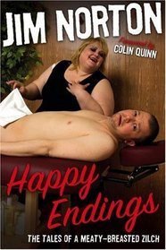 Happy Endings: The Tales of a Meaty-Breasted Zilch