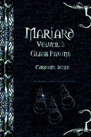Mariard Glass Pawns (Volume 2)