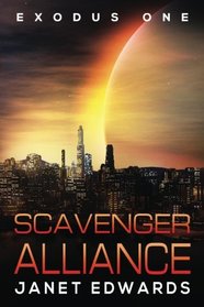 Scavenger Alliance (Exodus, Bk 1)