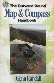 The Outward Bound Map and Compass Handbook