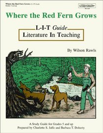 Where the Red Fern Grows: Literature in Teaching Guide