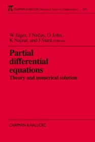 Partial Differential Equations: Theory and Numerical Solution (Research Notes in Mathematics Series)