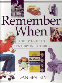Remember When; the Twentieth Century in Pictures (Remember When)