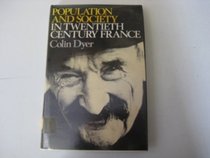 Population and Society in Twentieth Century France
