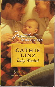 Baby Wanted (Montana Mavericks, Bk 10)