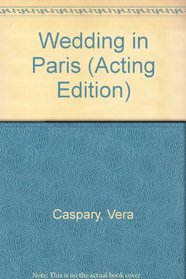 Wedding in Paris (Acting Edition)