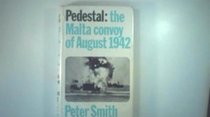 Pedestal: the Malta convoy of August, 1942,