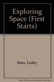 Exploring Space (First Starts)