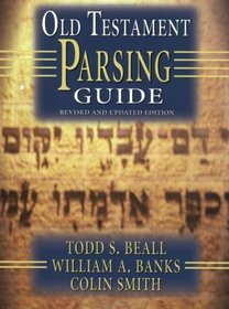 Old Testament Parsing Guide: Revised and Updated Edition
