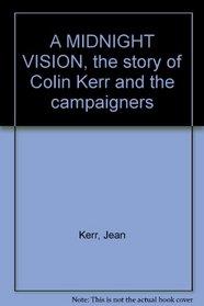 A Midnight Vision: The Story of Colin Kerr and the Campaigners