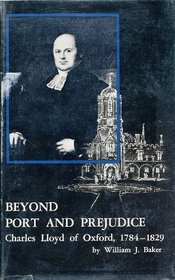 Beyond Port and Prejudice: Charles Lloyd of Oxford, 1784-1829