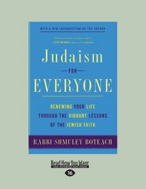 Judaism for Everyone: Renewing Your Life Through the Vibrant Lessons of the Jewish Faith