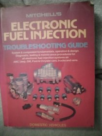 Mitchell's Electronic Fuel Injection Troubleshooting Guide: Domestic Vehicles