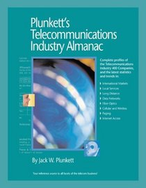 Plunkett's Telecommunications Industry Almanac 2006