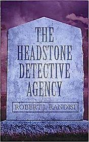 The Headstone Detective Agency (John Headston Pi)