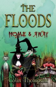 The Floods: Home and Away