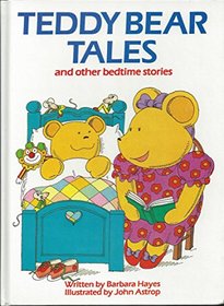 Teddy Bear Tales and Other Bedtime Stories