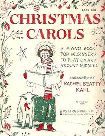 Christmas Carols: A Piano Book for Beginners to Play On and Around Middle C