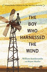 The Boy Who Harnessed the Wind (Young Reader's Edition)