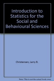 Introduction to Statistics for the Social and Behavioral Sciences