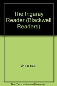 The Irigaray Reader (Blackwell Readers)