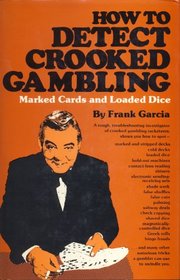 How to detect crooked gambling: Marked cards and loaded dice