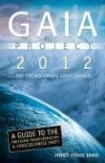 Gaia Project: 2012; The Earth's Coming Great Changes