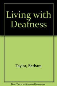 Living with Deafness