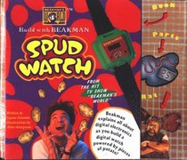 Build With Beakman: Spud Watch/Digital Watch (Another Project from Becker & Mayer from the Hit TV Show Beakman's World)