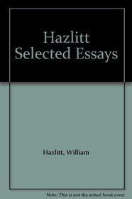 Hazlitt Selected Essays