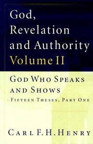 God, Revelation, and Authority, Vol. II