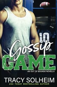 Gossip Game (Baltimore Blaze Football Romance)