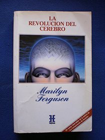Revolucion del Cerebro, La (Spanish Edition)
