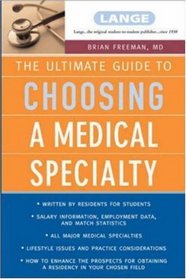 The Ultimate Guide to Choosing a Medical Specialty