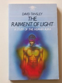 Raiment of Light: A Study of the Human Aura