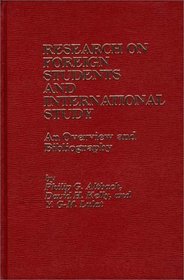 Bibliography of Foreign Students and International Study: An Overview and Bibliography (Praeger Special Studies in Comparative Education)