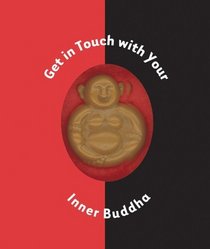 Get in Touch with Your Inner Buddha