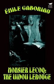 Monsieur Lecoq: The Widow LeRouge