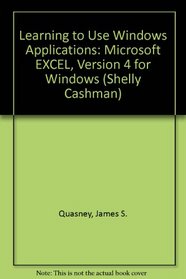Learning to Use Windows Applications: Microsoft Excel 4 for Windows/Book and 3 1/2