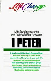 1 Peter: A Navpress Bible Study (Lifechange Series)