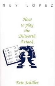 Ruy Lopez: How to Play the Dilworth Attack