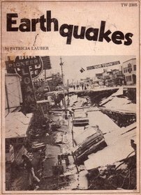 Earthquakes: Maps and Diagrams, Illustrated with Photographs (1973 Printing, TW2305)