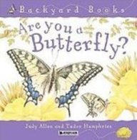 Are You a Butterfly? (Backyard Books)