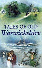 Tales of Old Warwickshire (County Tales)