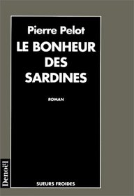 Le bonheur des sardines: Roman (Collection Sueurs froides) (French Edition)