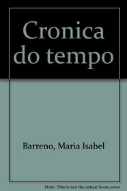 Cronica do tempo (Portuguese Edition)