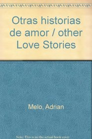 Otras historias de amor / other Love Stories (Spanish Edition)